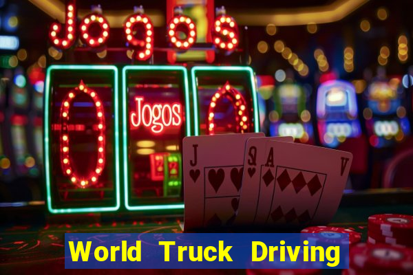 World Truck Driving Simulator Dinheiro infinito tekmods